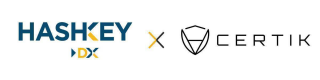 HashKey DX、セキュリ ティ対策ソリューションを提供する米国CertiKと日本での独占販売契約を締結