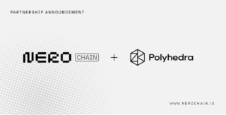 NERO Chain、Polyhedra Networkとのパートナーシップ締結を発表