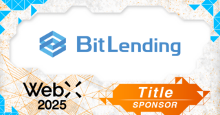 BitLending 、グローバルweb3カンファレンス「WebX」のタイトルスポンサーに決定