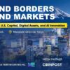 「BEYOND BORDERS, BEYOND MARKETS」米国資本・デジタル資産・AIイノベーションフォーラム 東京開催決定 ― 全登壇者およびアジェンダ公開