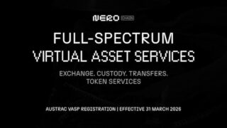 NERO Chain、AUSTRACのVASP登録を取得、暗号資産・RWA領域の統合サービス基盤を強化