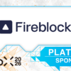 【WebX2026】Fireblocksがプラチナスポンサーとして参画決定