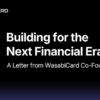 次世代グローバル決済のインフラを構築, WasabiCard共同創業者からのメッセージ